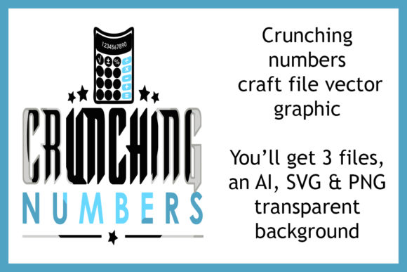 Reviewing the Crunching Numbers Craft File Vector